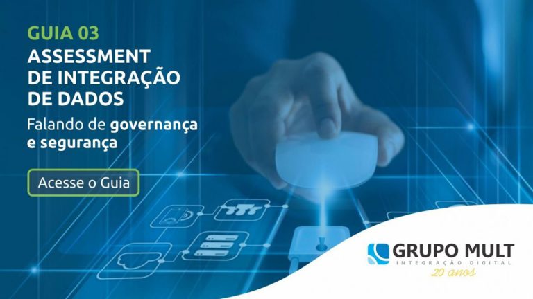 Assessment de Integração de Dados – Falando de governança e segurança.