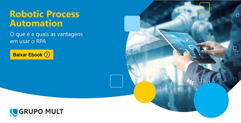 RPA O que é e quais as vantagens em usar o Robotic Process Automation