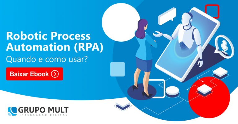 Robotic Process Automation: Quando e como usar?
