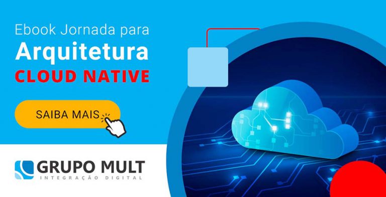 Chegou o ebook Jornada para Arquitetura Cloud Native