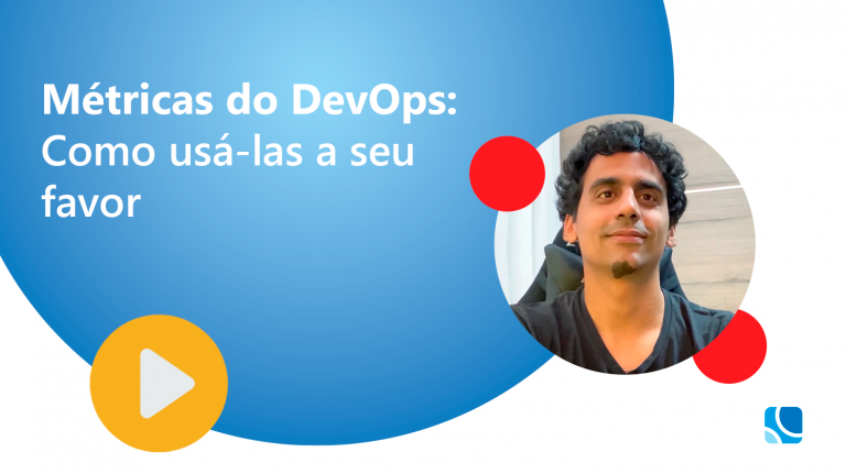 Métricas do DevOps: como usá-las a seu favor