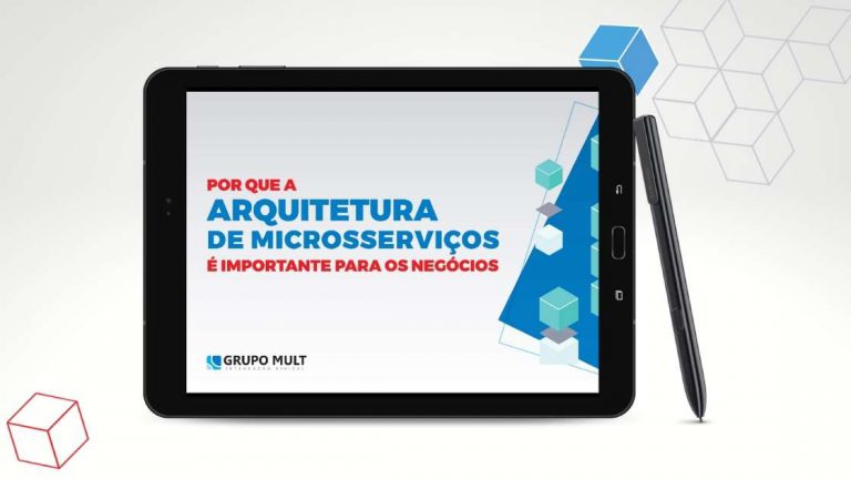 Ebook – Por que a Arquitetura de Microsserviços é importante para os negócios