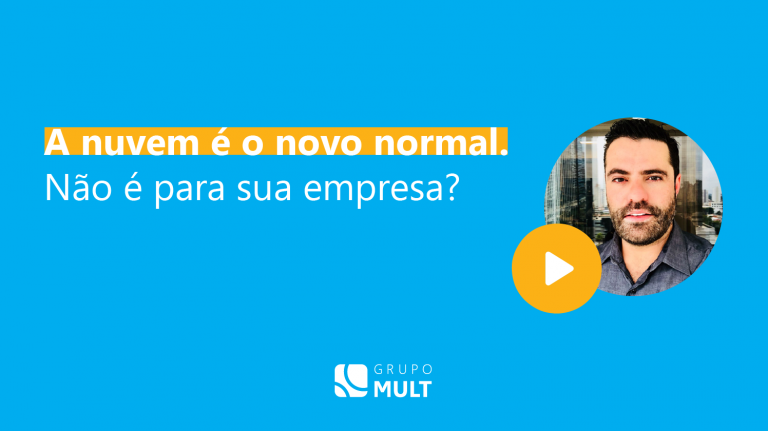 A nuvem é o novo normal. Não é para sua empresa?